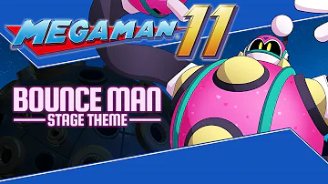 Mega Man 11 OST – Bounce Man Stage Theme