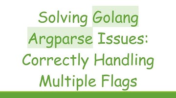 Solving Golang Argparse Issues: Correctly Handling Multiple Flags