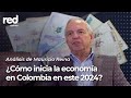 Ricardo Bonilla habla de la inflación, la gasolina y el salario mínimo en 2024 | Red +