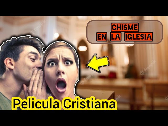 PELÍCULA CRISTIANA CHISME EN LA IGLESIA COMPLETA EN ESPAÑOL class=