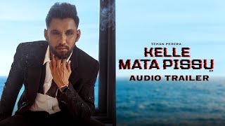 Tehan Perera - Kelle Mata Pissu (කෙල්ලේ මට පිස්සු) | EP Trailer