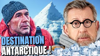⛵ A l'assaut de l'Antarctique (Ft Mike Horn)