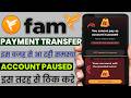 Fam pay your account will be paused soon Do kyc again | fam payment you cannot pay as account paused