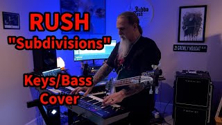 RUSH "Subdivisions" Keys/Bass Cover