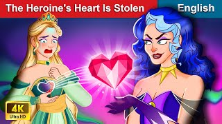 The Heroines Heart Is Stolen ? Stories for Teenagers ? Fairy Tales in English | WOA Fairy Tales