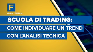 Scuola di trading: come individuare un trend con l'analisi tecnica