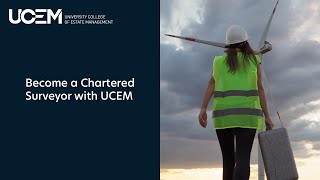 Become a Chartered Surveyor with UCEM