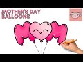 How To Draw Mother's Day - Mom Heart Balloons | Cute Kawaii | Easy Step By Step Drawing Tutorial