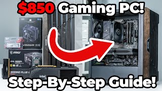 How to Build an $850 Gaming PC (Step-By-Step Build Guide) - Intel Arc B580 and Ryzen 5 7600