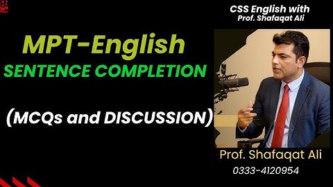 Sentence Completion for MPT & CSS | CSS English with Prof Shafaqat Ali