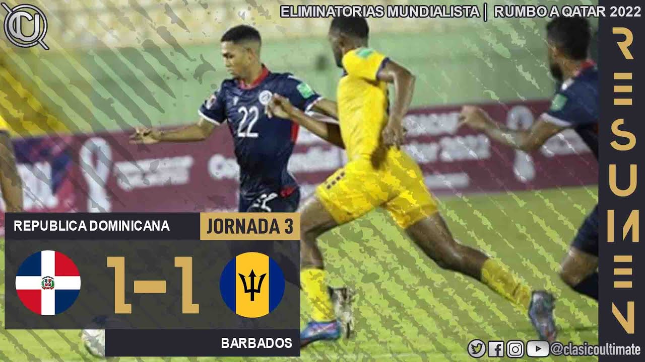 Resumen República Dominicana 1-1 Barbados │ Eliminatorias Rumbo a Qatar  2022 - YouTube