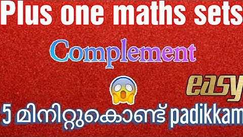 Plus one maths | Complement of sets | in Malayalam | kerala syllabus | One step learning tips