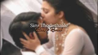 Siru thoduthalile  ( S l o w e d   R e v e r b ) perfect Bass