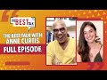 FULL EPISODE: The Best Talk Season 3 with Anne Curtis | Cinema One