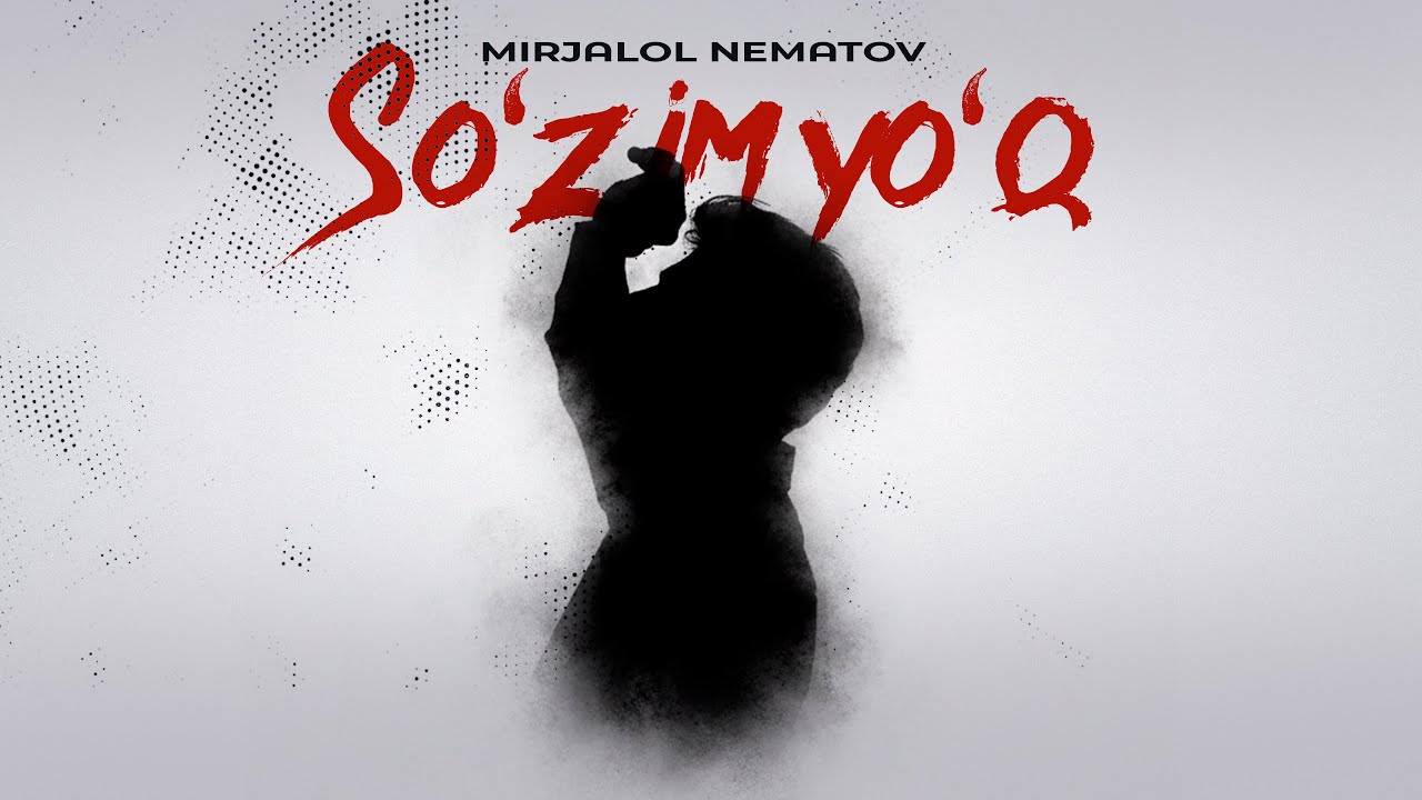 Mirjalol Nematov - So’zim yo’q 