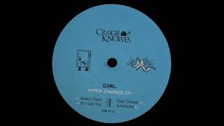 DAWL - System Check [Hyper Charged EP Craigie Knowes]