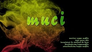Rappa Muffin - Muci (preluare Guess Who)