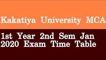 Kakatiya University MCA 1st Year 2nd Sem Jan 2020 Exam Time Table