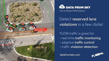 Reserved lane violation detection - Traffic flow improvement with FLOW