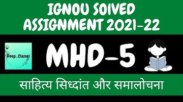 Mhd 5 Solved Assignment 2021-22 l sahitya sidhant or smalochna l MHD-5 l IGNOU l Deep_Classes