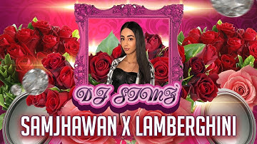 SAMJHAWAN X LAMBERGHINI MIX  - DJ SIMZ