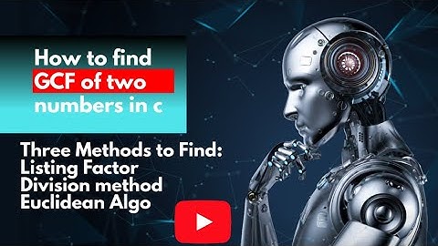 How to find GCF(Greatest Common Factor)of Two Numbers in C Programming -Quick Tutorial | Code Leos