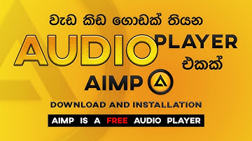 AIMP Download and Installation | Audio Player එකක් | Software Review