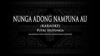 Putri Silitonga - Nunga Adong Nampuna Au (Karaoke) #KaraokeLaguBatak