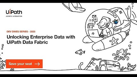 Dev Dives: Unlocking Enterprise Data with UiPath Data Fabric