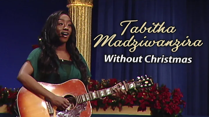 Tabitha Madziwanzira - Without Christmas