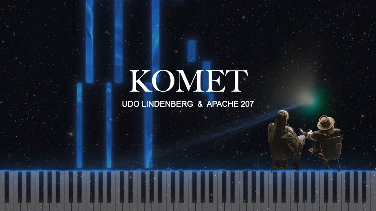 Komet - Udo Lindenberg x Apache 207 - Piano Cover Komet - Udo Lindenberg x Apache 207 - Piano Cover