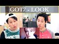 GOT7 &#39;LOOK&#39; MV REACTION 갓세븐