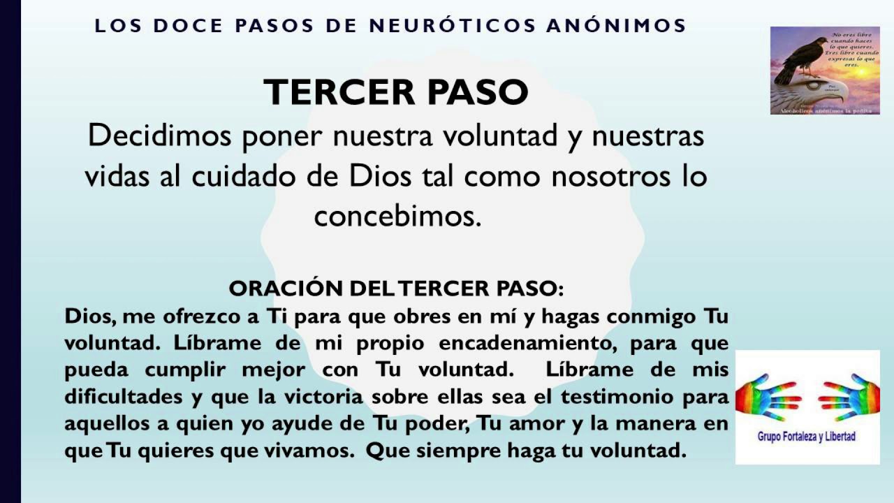 TERCER PASO DE NEURÓTICOS ANÓNIMOS - YouTube