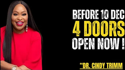 Before 10 December: God Will Open 4 Financial Doors For You I by Dr. Cindy Trimm