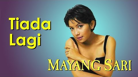 Mayang Sari - Tiada Lagi (Clear Audio)
