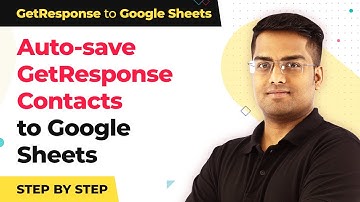 GetResponse Google Sheets Integration - Save GetResponse Contacts to Google Sheets
