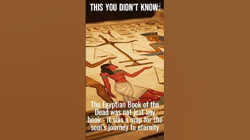 The Book of the Dead - Egypt’s Map to Eternity