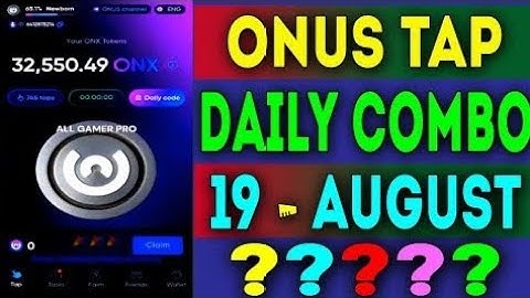 19 /20 August Onus Daily Code || Daily Code Onus Tap Tap | Onus Daily Code Today
