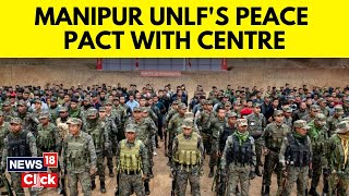 Manipurs Oldest Militant Group UNLF Signs Peace Pact With Indian Government | N18v | News18