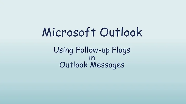 Using Follow up Flags in Outlook Messages