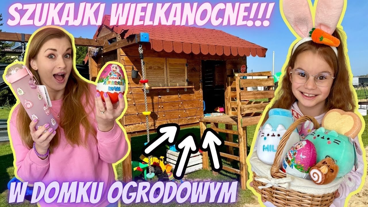 Szukajki wielkanocne w domku ogrodowym🐣 To był nasz najlepszy odcinek🤩💖