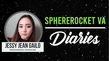 Sphere Rocket VA Diaries  - Jessy Jean Gailo