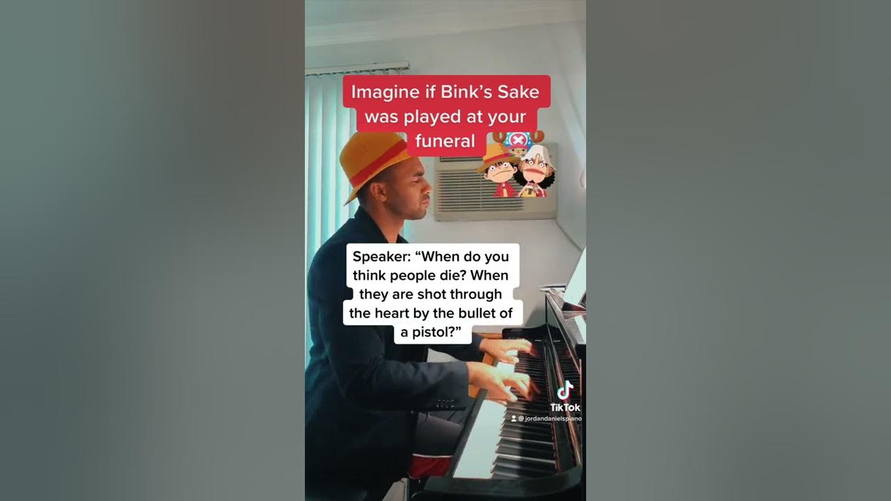 Imagine if Bink’s Sake was played at your funeral