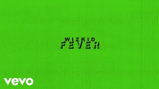 Wizkid - Fever (Audio) chords