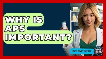 Why Is APS Important? - How It Comes Together