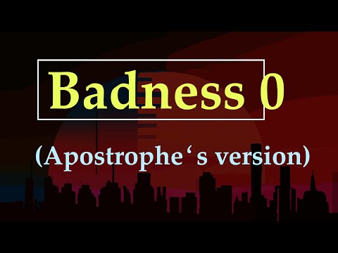 Badness 0 (Apostrophe‛s version)