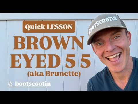 BROWN EYED 5 5 (aka Brunette) Line Dance - Quick LESSON w