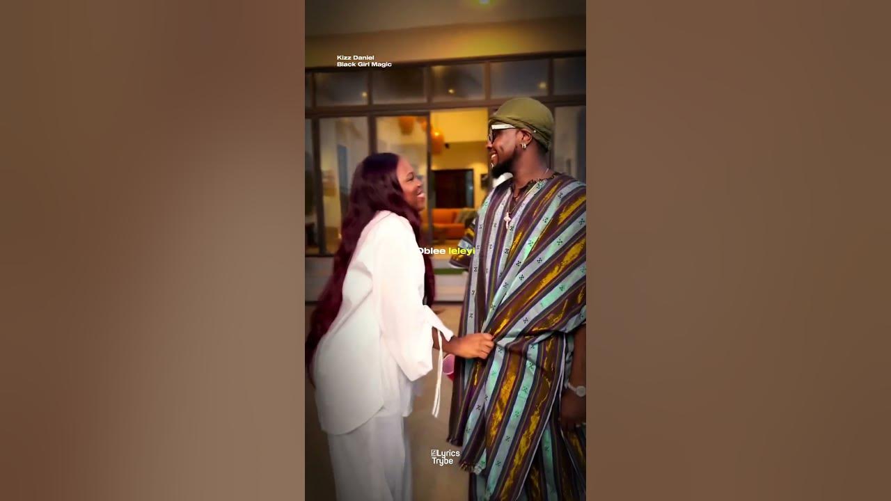 Kizz Daniel - Black Girl Magic (Lyrics)