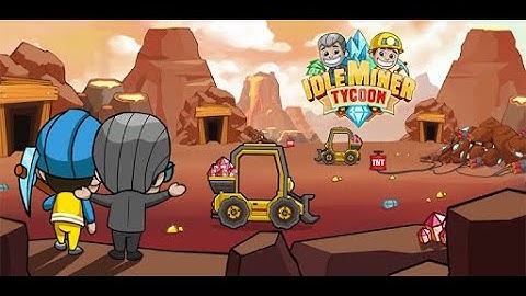 Idle Miner Tycoon: Mine & Money Clicker management - Part 1