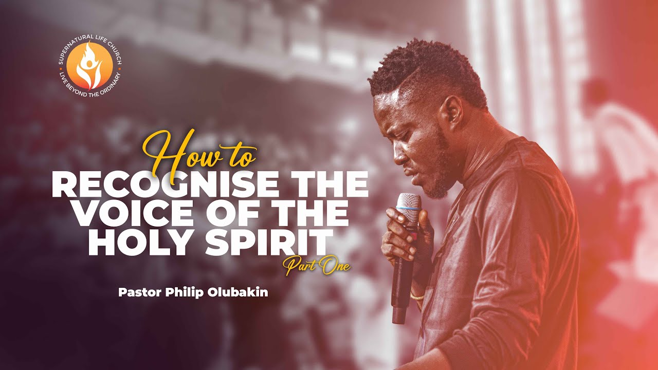 How to Recognise the Voice of the Holy Spirit - Philip Olubakin - YouTube